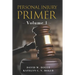 Personal Injury Primer: Volume 1