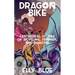 Dragon Bike: Fantastical Stories of Bicycling, Feminism, & Dragons