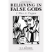 Believing in False Gods: I Was A Pagan