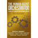 The Human-Agent Orchestrator
