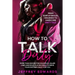 How to Talk Dirty: More Than 300 Sexting Examples, Killer Lines and Role-Playing Ideas to Drive Your Partner Crazy for You from Subtle Se