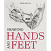 Drawing Hands and Feet