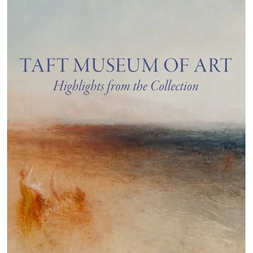 Taft Museum of Art: Highlights from the Collection