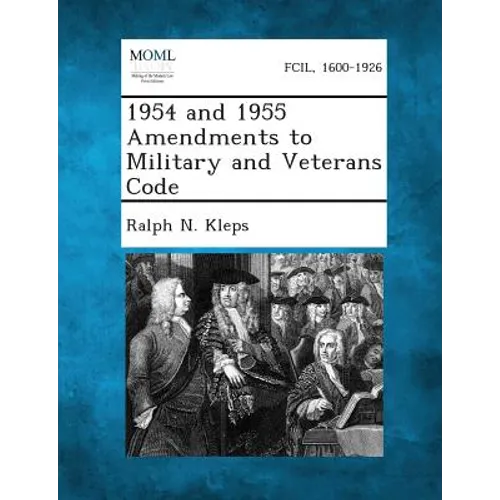 1954 and 1955 Amendments to Military and Veterans Code