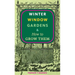 Winter Window Gardens & How to Grow Them