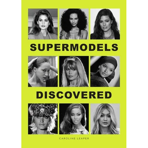 Supermodels Discovered: Discovered