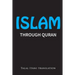 Islam: Through Quran