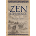 The Zen Experience