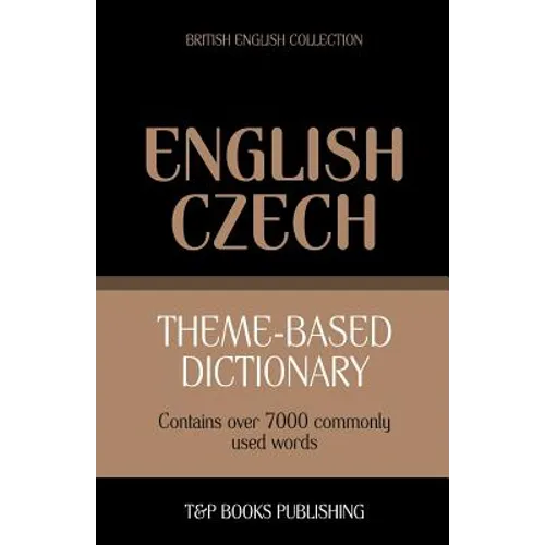 Theme-based dictionary British English-Czech - 7000 words
