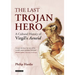 The Last Trojan Hero: A Cultural History of Virgil's Aeneid