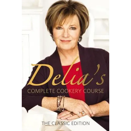 Delia Smith's Complete Cookery Course