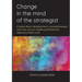 Change in the mind of the strategist: a book about development, competitiveness and how we can realise potential that requires a little more