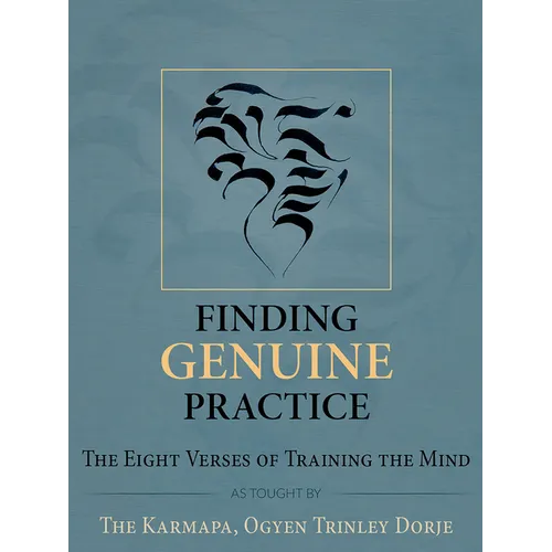 Finding Genuine Practice: The Eight Verses of Training the Mind