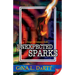 Unexpected Sparks