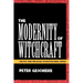 The Modernity of Witchcraft Modernity of Witchcraft: Politics and the Occult in Postcolonial Africa Politics and the Occult in Postcolonial Africa