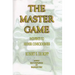 The Master Game: Pathways to Higher Consciousness