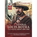 General Louis Botha on the Natal Front 1899-1900