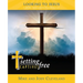 Setting Captives Free: Looking to Jesus