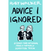 Advice I Ignored: Stories and Wisdom from a Formerly Depressed Teenager
