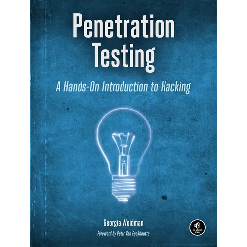 Penetration Testing: A Hands-On Introduction to Hacking