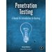 Penetration Testing: A Hands-On Introduction to Hacking