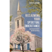 Reclaiming Your Spiritual Inheritance: Exploring Connecticut's Rich Revival History