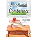 Emotional Competence: How Teachers Can Get Students to Learn EASIER and Faster