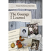 The Courage I Learned