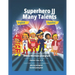 Superhero JJ Many Talents - English and Spanish Version: Bilingual Children's Book - Great Educational Book to learn Spanish and English for Kids