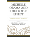Michelle Obama and the Flotus Effect: Platform, Presence, and Agency