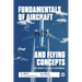 Fundamentals of Aircraft and Flying Concepts