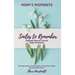 Mom's Moments Smiles to Remember