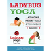 Ladybug Yoga At-Home Parent Tools & Techniques Guide