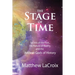 The Stage of Time: Secrets of the Past, The Nature of Reality, and the Ancient Gods of History
