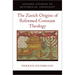 The Zurich Origins of Reformed Covenant Theology