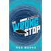 The Wrong Stop: A Sci-Fi Caper