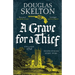 A Grave for a Thief