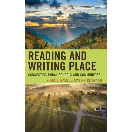 Reading and Writing Place: Connecting Rural Schools and Communities