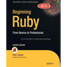 Beginning Ruby: From Novice to Professional