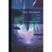 The Mummy!: A Tale of the Twenty-Second Century; Volume 2