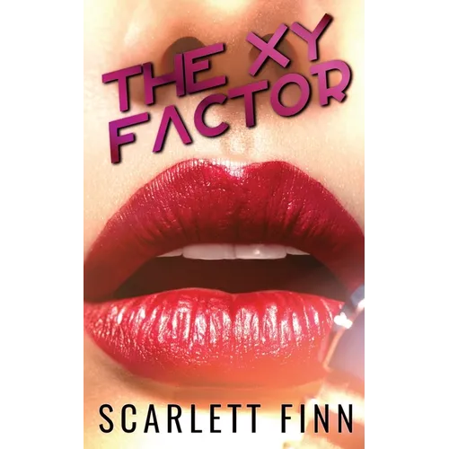 The XY Factor: A Small Town Friends to Lovers Romance.