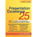 Presentation Excellence: 25 Tricks, Tips & Techniques for Professional Speakers and Trainers
