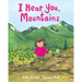 I Hear You, Mountains