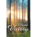 I Choose Victory