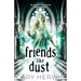 Friends Like Dust