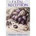 A Fatal Reception: An Ella Shane Mystery