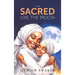 I am Sacred Like the Moon