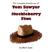 The Complete Adventures of Tom Sawyer and Huckleberry Finn (Unabridged & Illustrated) - The Adventures of Tom Sawyer, Adventures of Huckleberry Finn,