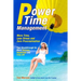 Power Time Management: More Time, Less Stress, and Zero Procrastination (Your Breakthrough for More Success, Happiness and Time Off)