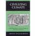 Civilizing Climate: Social Responses to Climate Change in the Ancient Near East